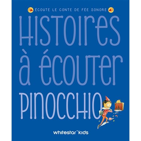 Histoires à écouter : Pinocchio