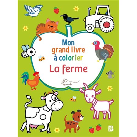 Mon grand livre à colorier : La ferme