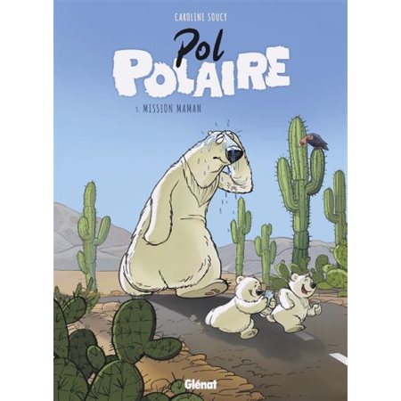 Pol Polaire #3 Mission maman