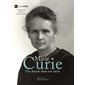 Marie Curie : une femme dans son siècle