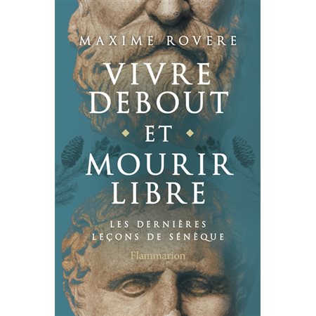 Vivre debout et mourir libre