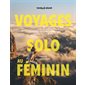 Voyages solo au féminin