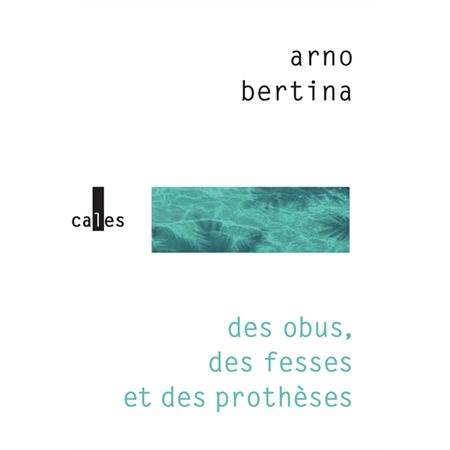 Des obus, des fesses et des prothèses