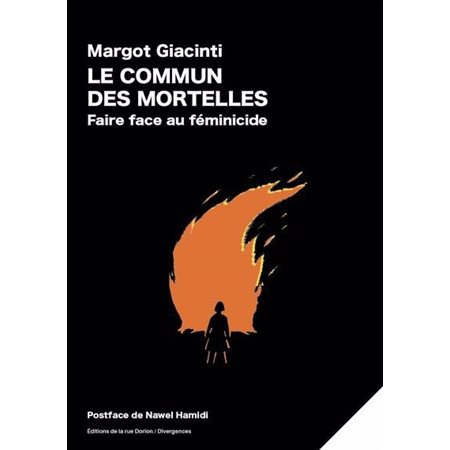 Le commun des mortelles : Faire face au féminicide