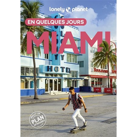 Miami en quelques jours
