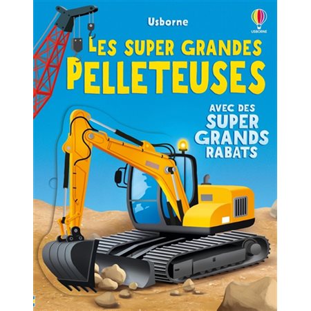 Les super grandes pelleteuses