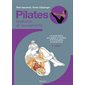 Pilates : anatomie et mouvements : un guide illustré pour gagner en équilibre et en force grâce au travail au sol, Anatomie et mouvements