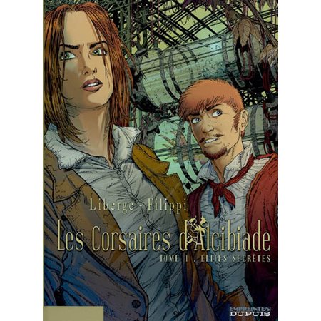 Les corsaires d'Alcibiade, Vol. 1. Elites secrètes, Les corsaires d'Alcibiade, 1