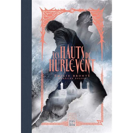 Les hauts de Hurle-Vent, Collector