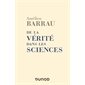 De la vérité dans les sciences