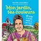 Mon jardin, tes couleurs