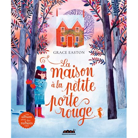 La maison à la petite porte rouge