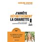 J'arrête définitivement la cigarette