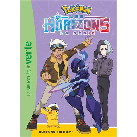 Pokémon : la série Les horizons #11 Duels au sommet !