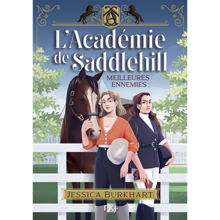L'académie de Saddlehill #1 Meilleures ennemies