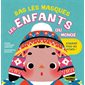 Bas les masques : Les enfants du monde