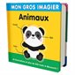 Mon gros imagier : Animaux