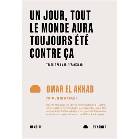 Un jour, tout le monde aura toujours été contre ça