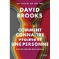 Comment connaître vraiment une personne