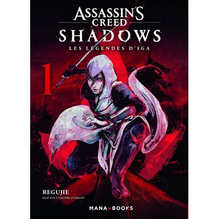 Assassin's creed shadows : Les légendes d'Iga #1