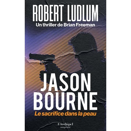 Jason Bourne : Le sacrifice dans la peau