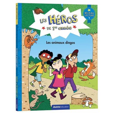 Les héros de 1e année : Les animaux dingos