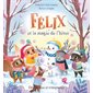 Félix et la magie de l’hiver
