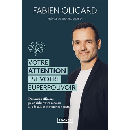 Votre attention est votre superpouvoir