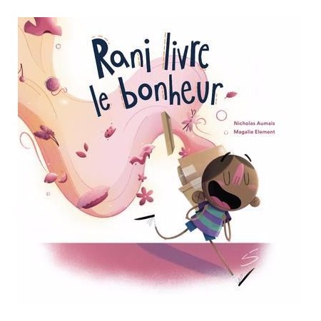 Rani livre le bonheur