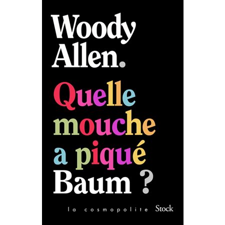 Quelle mouche a piqué Baum ?