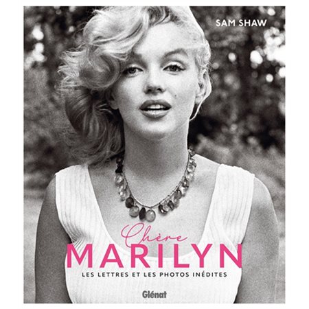 Chère Marilyn