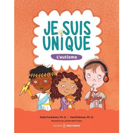 Je suis unique : L'autisme