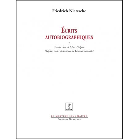 Ecrits autobiographiques, Le marteau sans maître