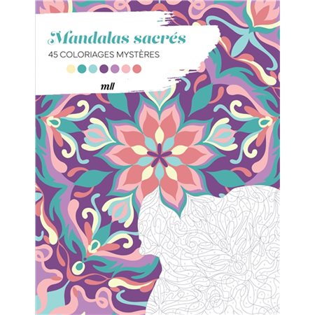 Mandalas sacrés : 45 coloriages mystères