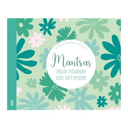 Mantras pour nourrir son optimisme