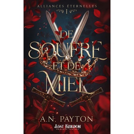 De soufre et de miel #1  Alliances Eternelles