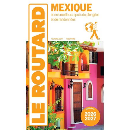 Mexique : Le guide routard 2026-2027