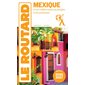 Mexique : Le guide routard 2026-2027