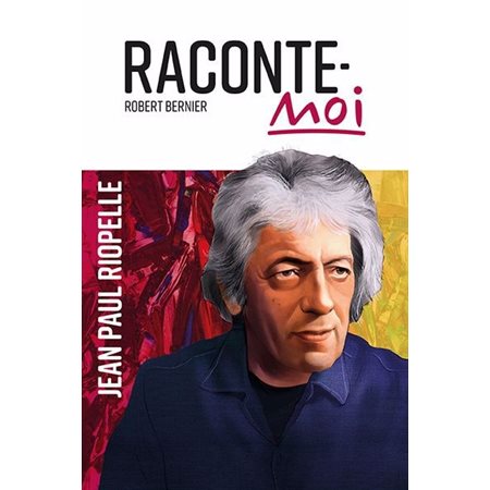 Raconte-moi #59 Jean Paul Riopelle