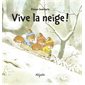 Vive la neige !