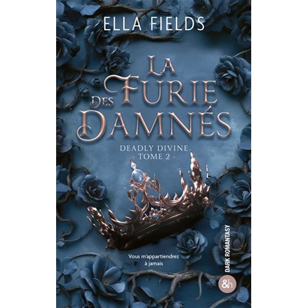 Deadly divine #2 La furie des damnés
