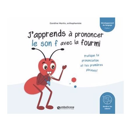 J'apprends à prononcer le son f avec la fourmi
