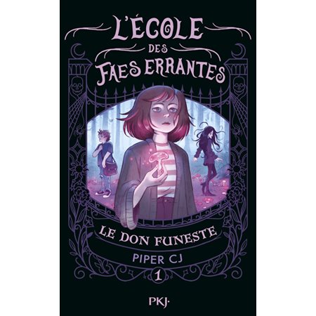 L'école des faes errantes #1 Le don funeste