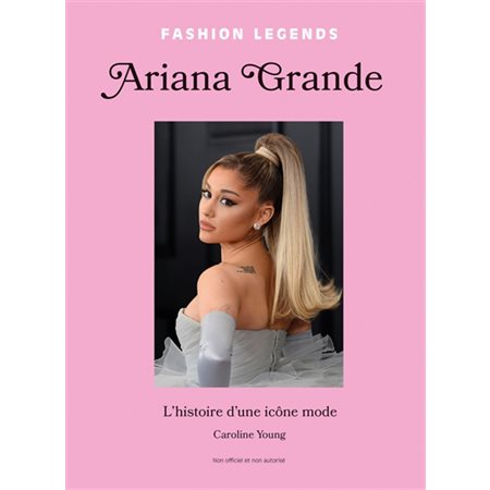 Ariana Grande : l'histoire d'une icône mode
