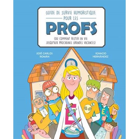 Guide de survie humoristique pour les profs
