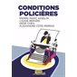 Conditions policières