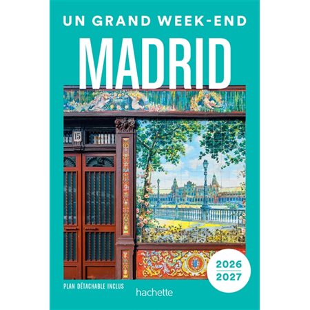 Madrid : 2026-2027, Un grand week-end à...