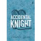 Accidental knight