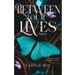 Between our lives #2