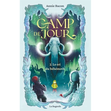 Camp de jour #2 Le cri du béhémoth